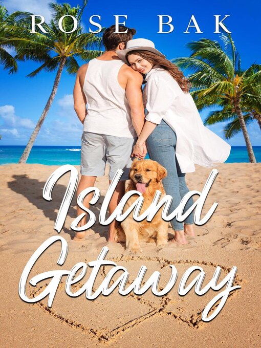 Title details for Island Getaway by Rose Bak - Available